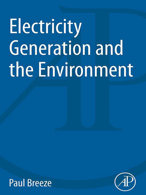 Title details for Electricity Generation and the Environment by Paul Breeze - Available